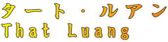 ^[gEA That Luang